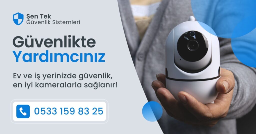 Şentek Güvenlik Kameraları Sakarya