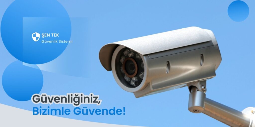 Şentek Güvenlik Kameraları Sakarya